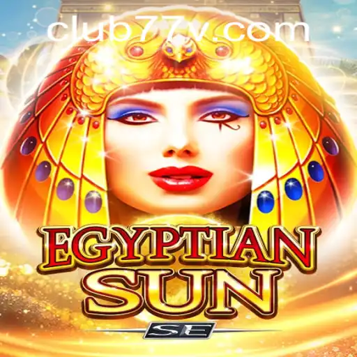 EgyptianSunSE - The Mesmerizing World of CLUB77's Latest Game
