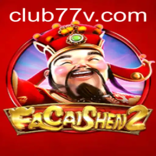 Exploring FaCaiShen2: The Mesmerizing Journey with CLUB77