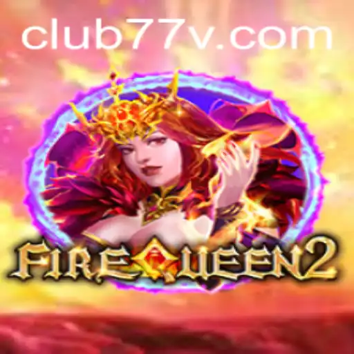 Discover the Dynamic World of FireQueen2: A New Era in Online Gaming with CLUB77