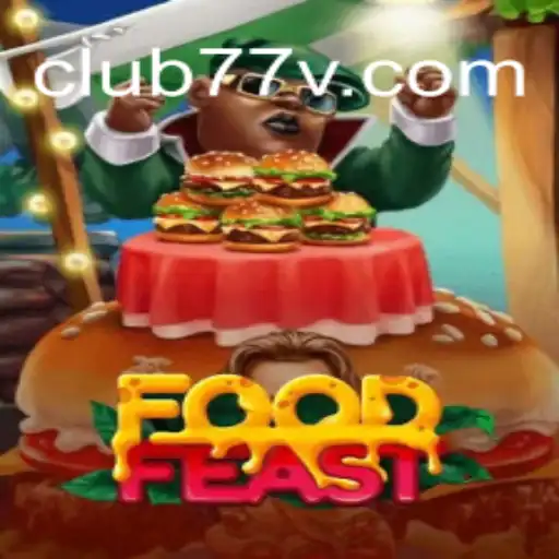 Unveiling the Delights of FoodFeast: A Culinary Adventure with CLUB77