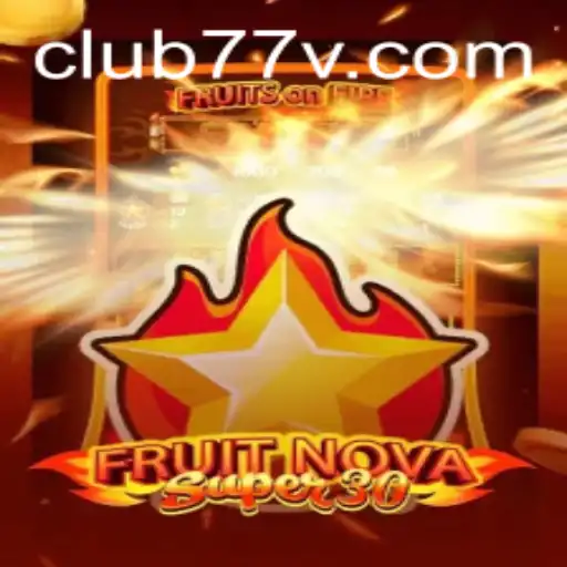 Exploring the Exciting World of FruitrNovaSupe30: The Ultimate Guide