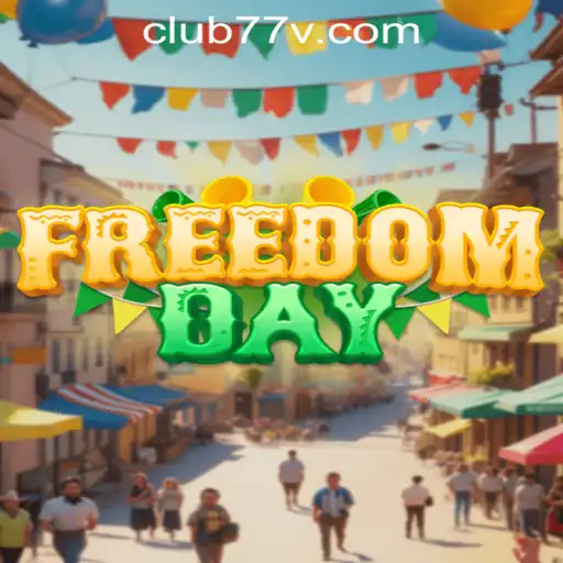 FreedomDay: Unveiling the Adventure of CLUB77