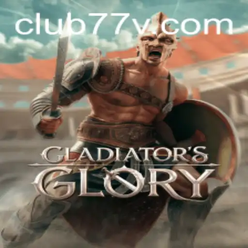 GladiatorsGlory: A Thrilling Dive into the Arena of CLUB77