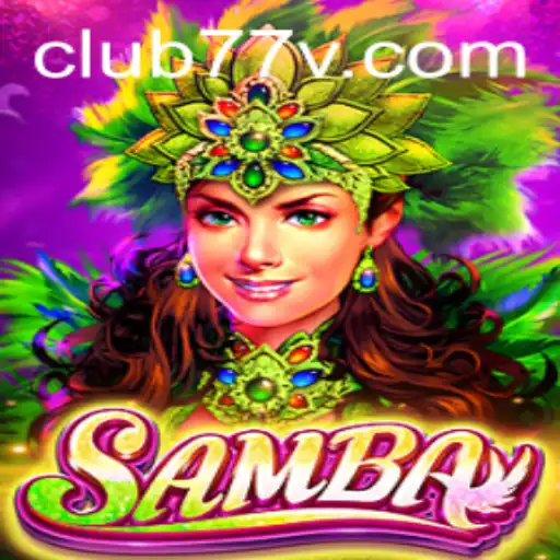 Discovering Samba: The Exciting World of CLUB77