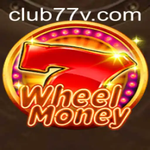Unveiling the Thrills of WheelMoney: Spin Your Way to Fortune with CLUB77
